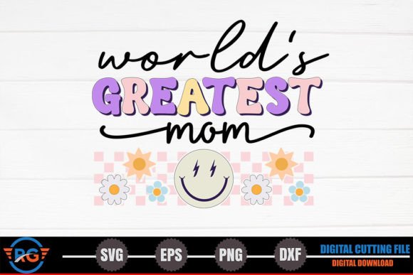Evaluating the Retro 'World's Greatest Mom' Embroidery Design
