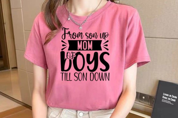 From Son Up Mom of Boys Mother’s Day SVG