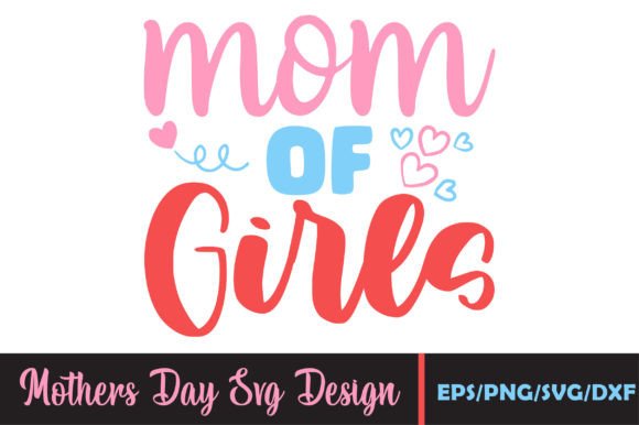 Mom of Girls, Mothers Day SVG