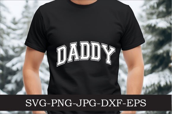 Varsity Letters Daddy Design for Embroidered Projects